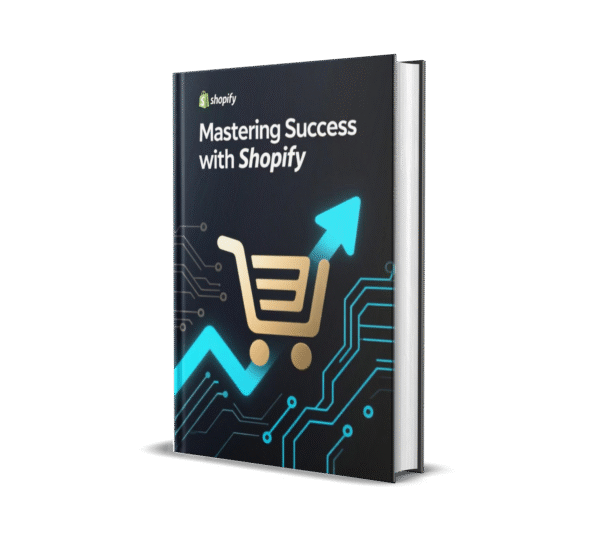Mastering Success with Shopify